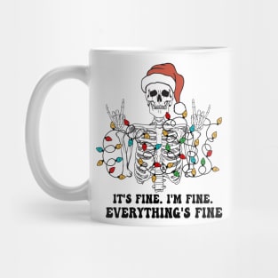 Christmas skeleton It's Fine I'm Fine Everything's Fine Mug